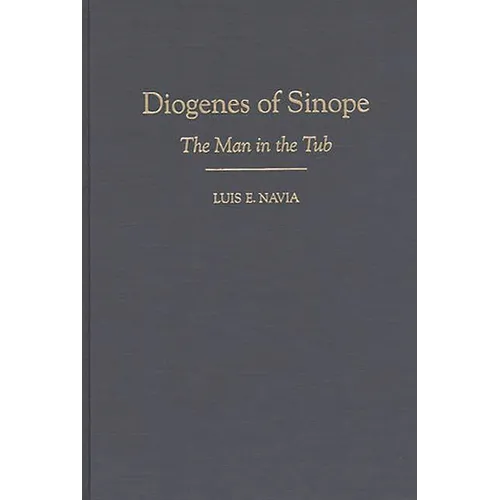 Diogenes of Sinope: The Man in the Tub