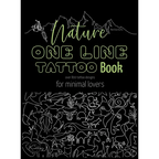 Nature One Line Tattoo Book: Minimalist Fine Line Tattoo Designs for Enthusiasts, and Nature Lovers