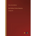Dark Hollow; Fiction, Detective: in large print