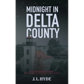Midnight in Delta County