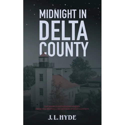 Midnight in Delta County