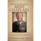 Reflections of an Army Chaplain: From Sonny to Reverend Davis to Chaplain Davis to Dr. Davis to Sonny-Just Tell the Truth