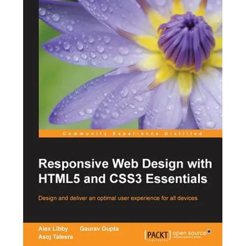 Responsive Web Design with HTML5 and CSS3 Essentials