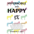 Hypermobile and Happy