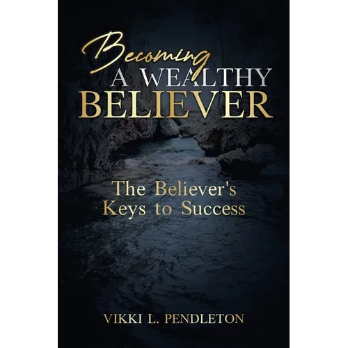 Becoming a Wealthy Believer