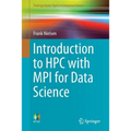 Introduction to HPC with Mpi for Data Science