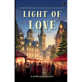 The Light of Love: Henry's Journey