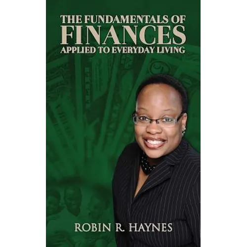 The Fundamentals of Finances Applied to Everyday Living