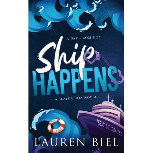Ship Happens: A Dark Rom-Com