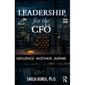 Leadership for the CFO: Influence. Motivate. Inspire.
