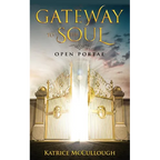 Gate Way To The Soul: Open Portal - Paperback