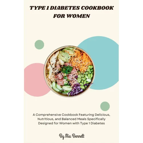 Type 1 Diabetes Cookbook for Women