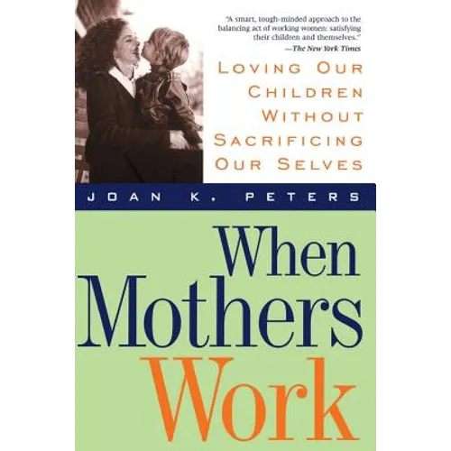 When Mothers Work PB