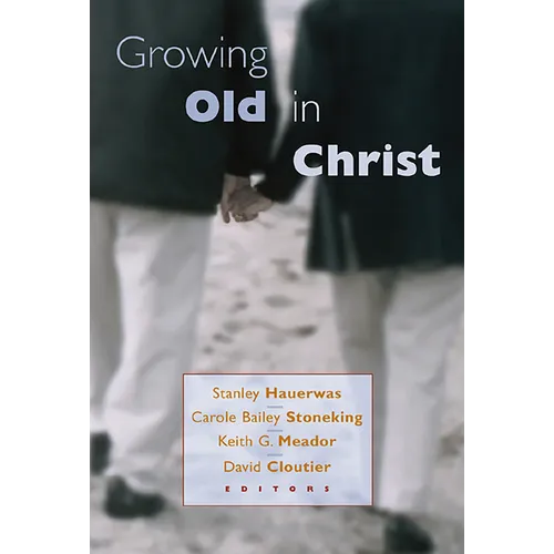 Growing Old in Christ