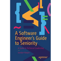 A Software Engineer's Guide to Seniority: A Guide to Technical Leadership