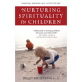 Nurturing Spirituality in Children: Simple Hands-On Activities