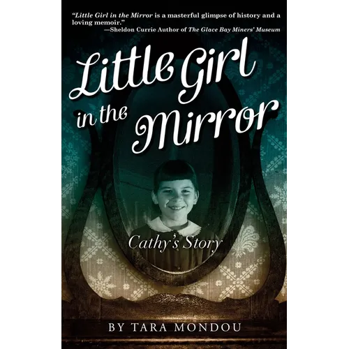 Little Girl in the Mirror: Cathy's Story