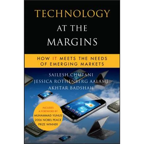 Technology at the Margins: How It Meets the Needs of Emerging Markets