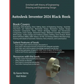 Autodesk Inventor 2024 Black Book