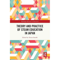 Theory and Practice of STEAM Education in Japan