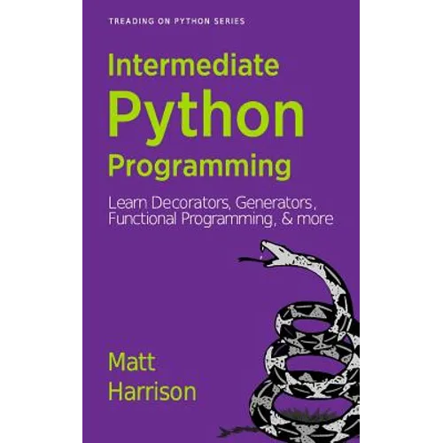Treading on Python Volume 2: Intermediate Python
