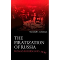 The Piratization of Russia: Russian Reform Goes Awry