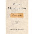 Moses Maimonides: The Man and His Works