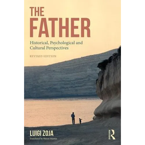 The Father: Historical, Psychological and Cultural Perspectives