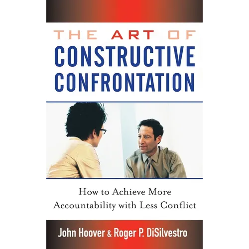 The Art of Constructive Confrontation