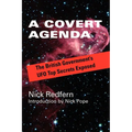 A Covert Agenda: The British Government's UFO Top Secrets Exposed