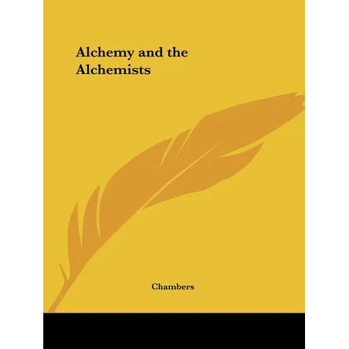 Alchemy and the Alchemists