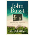 John Büsst Bohemian artist and saviour of reef and rainforest