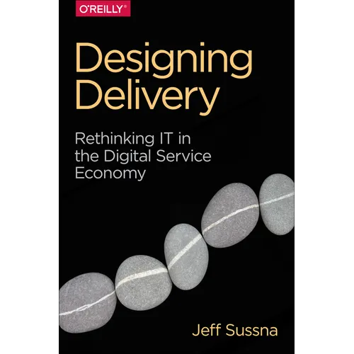Designing Delivery: Rethinking It in the Digital Service Economy