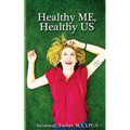 Healthy ME Healthy US