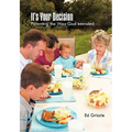 It's Your Decision: Parenting the Way God Intended