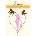 Love Through the Eyes of a Seventeen Year Old