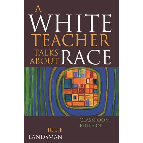 A White Teacher Talks about Race