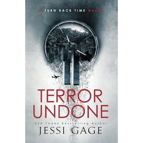 Terror Undone: A Turn Back Time Novel