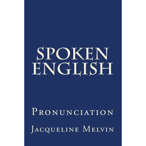 Spoken English: Pronunciation