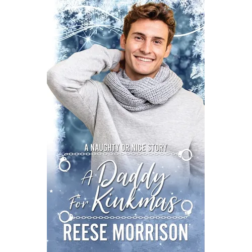 A Daddy for Kinkmas: MM Holiday Romance