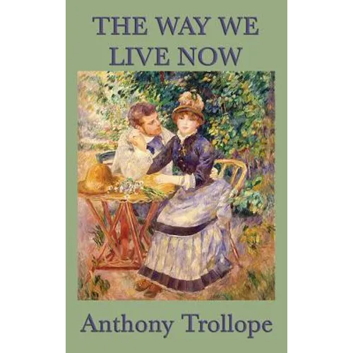 The Way We Live Now