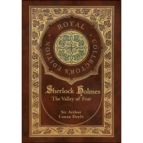 The Valley of Fear (Royal Collector's Edition) (Case Laminate Hardcover with Jacket)