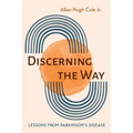 Discerning the Way: Lessons from Parkinson's Disease