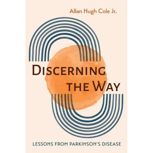 Discerning the Way: Lessons from Parkinson's Disease