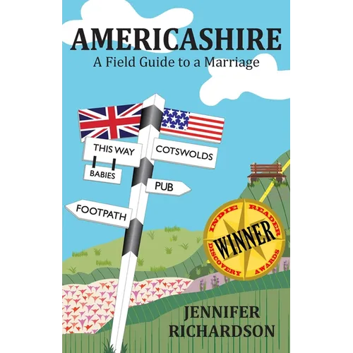 Americashire: a Field Guide to a Marriage