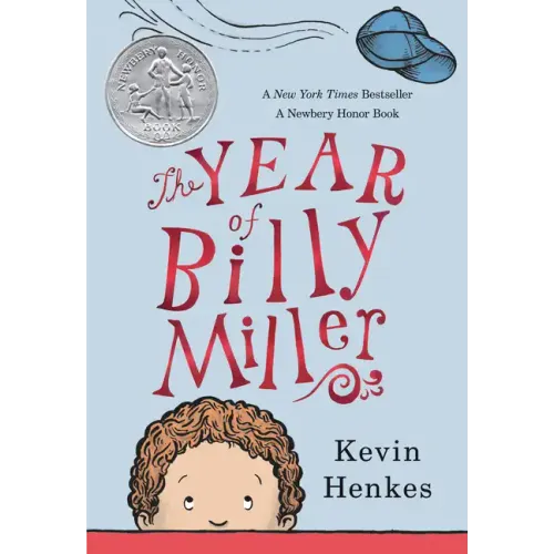 The Year of Billy Miller: A Newbery Honor Award Winner
