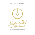 Love Notes to the Divine