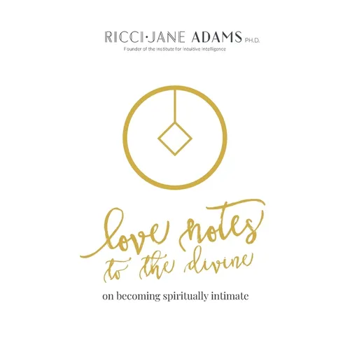 Love Notes to the Divine