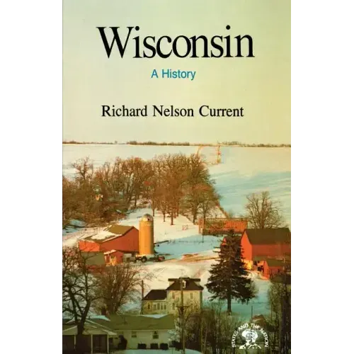 Wisconsin: A History