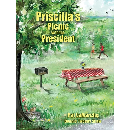 Priscilla's Picnic with the President